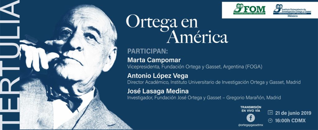 Tertulia Ortega En America, Instituto Ortega y Gasset México